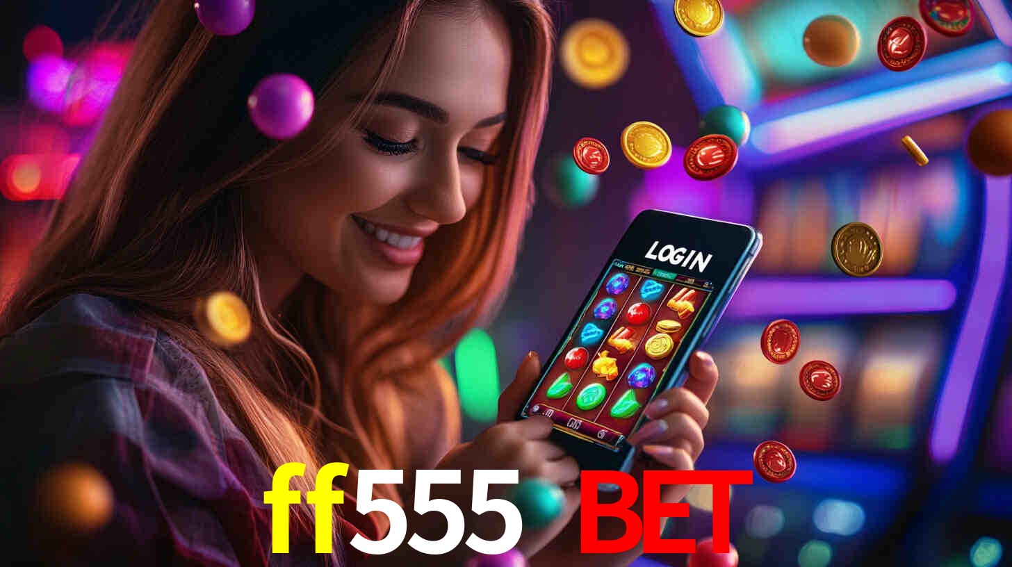 ff555 bet: Jogos de Caça-Níqueis-Altas Recompensas, Roleta-Velocidade, Blackjack-Desafios Máximos