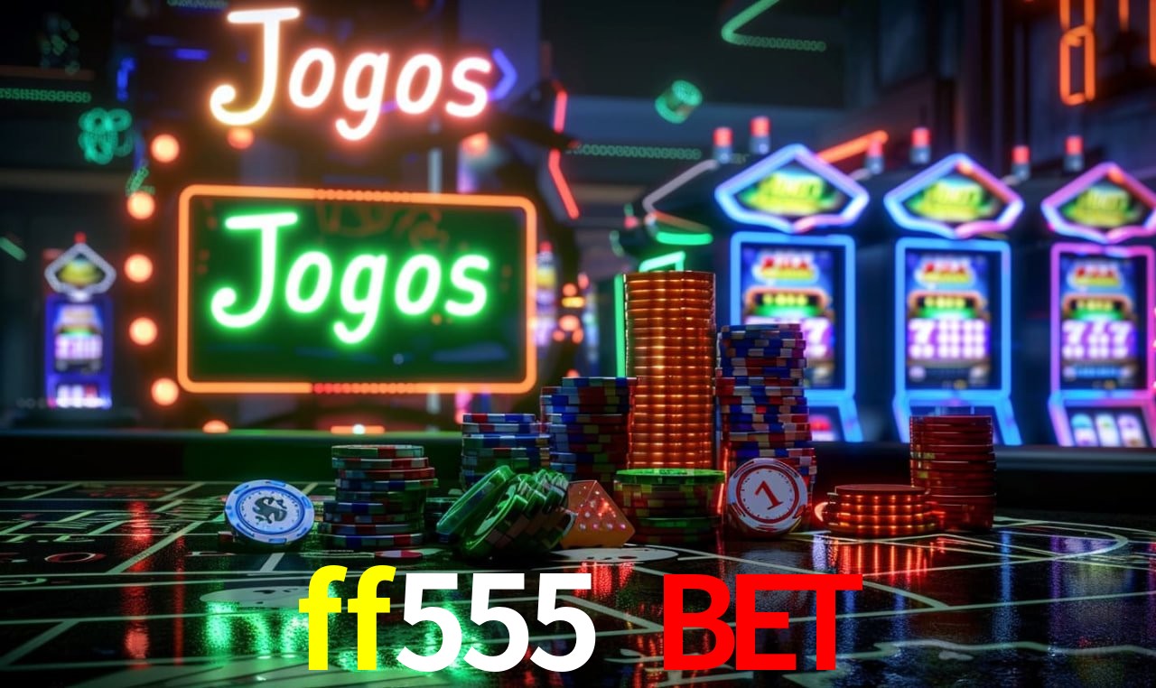 ff555 bet,ff555.com