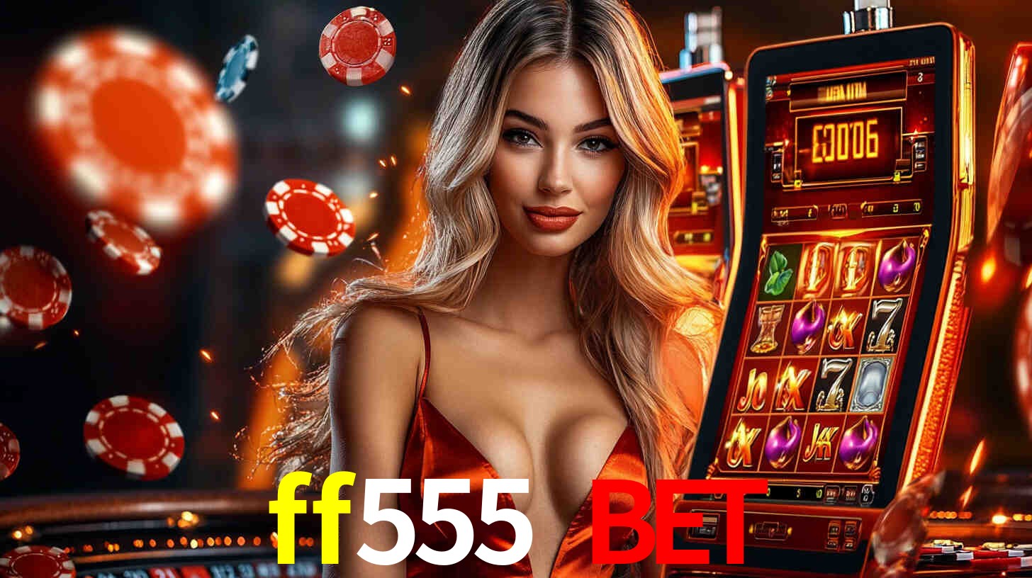 ff555 bet